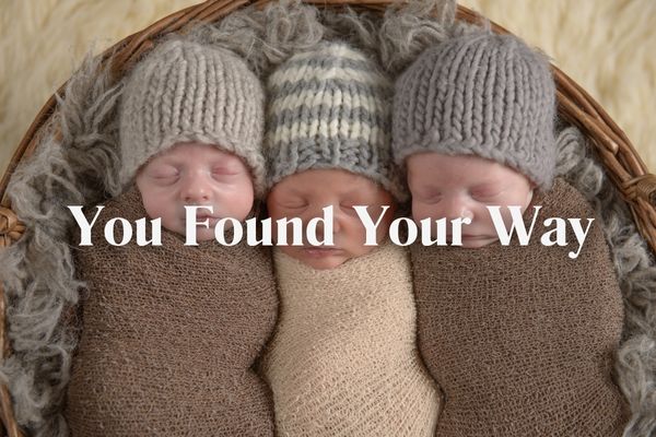 You Found Your Way