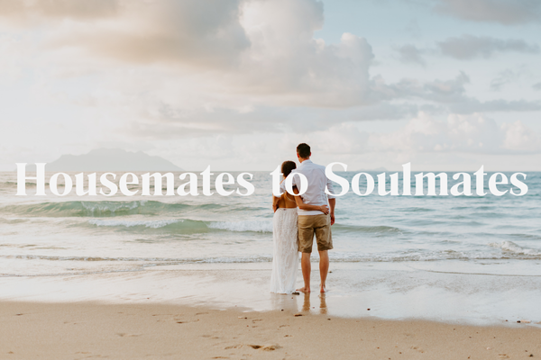 From Housemates to Soulmates