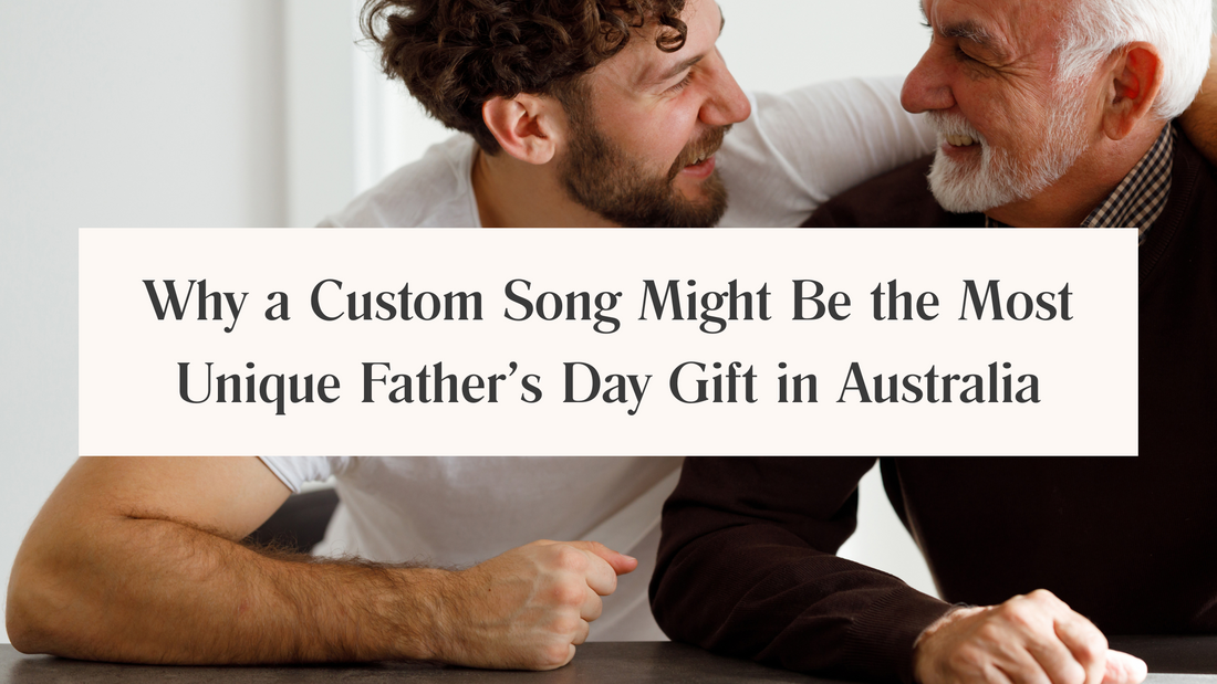 Why a Custom Song Might Be the Most Unique Father’s Day Gift in Australia