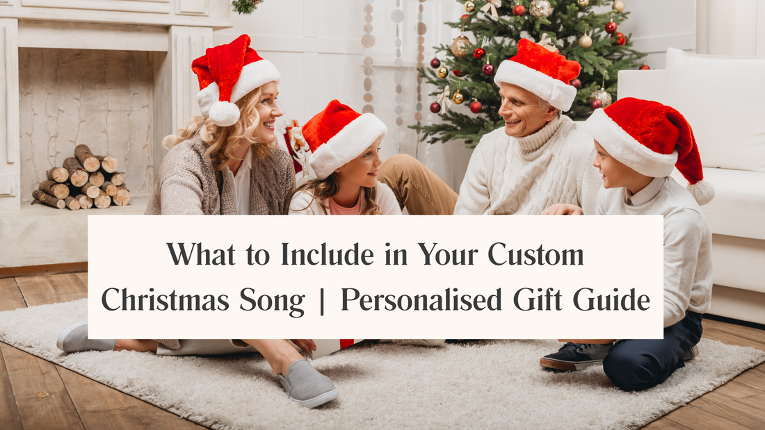 What to Include in Your Custom Christmas Song | Personalised Gift Guide