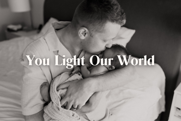 You light our son’s whole world
